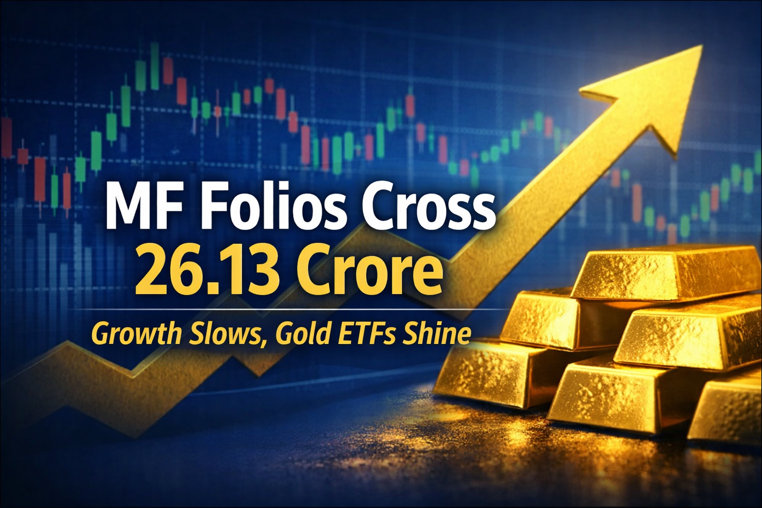 Mutual Fund Folios Cross 26.13 Cr in Dec 2025; Growth Slows